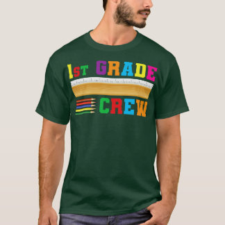 1st Grade Crew 1st Day Of School T-Shirt