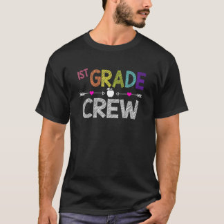 1st Grade Crew  1st Grade Teacher 1st Day of Schoo T-Shirt