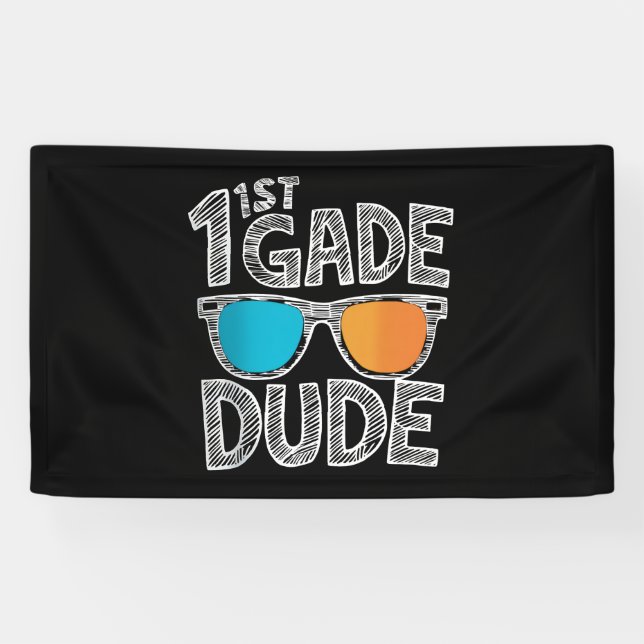 1st Grade Dude Back To School First Grade Student Banner (Horizontal)