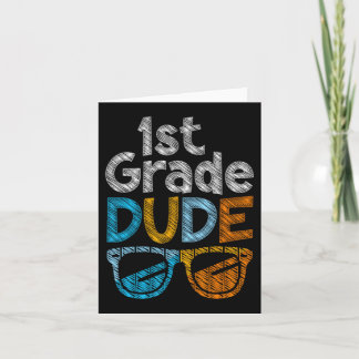 1st Grade Dude Back To School First Grade Student Card