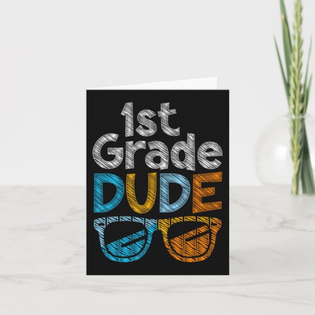 1st Grade Dude Back To School First Grade Student Card (Front)
