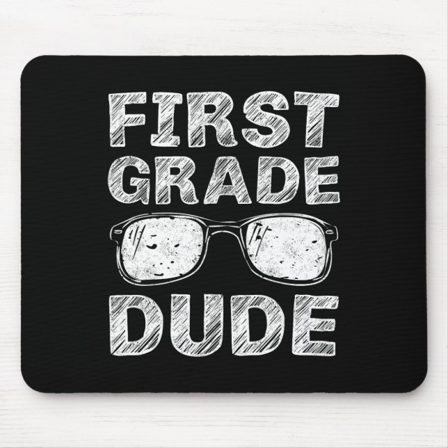 1st Grade Dude First Day Of School Gift Back To Sc Mouse Mat (Front)