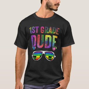 1st Grade Dude Tie Dye Cute Sunglasses Back To Sch T-Shirt