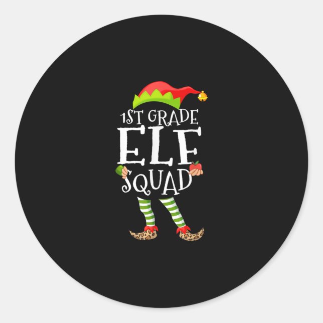 1st Grade Elf Squad Funny Elementary Teacher Xmas Classic Round Sticker (Front)