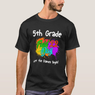 1st Grade Field Day 2022 Let The Games Begin 1st G T-Shirt