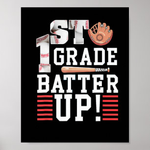 1st Grade First Day Of School 1st Grade Batter Up  Poster
