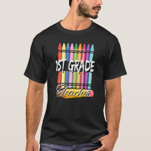 1st Grade First Teacher Crayons Pencil T-Shirt