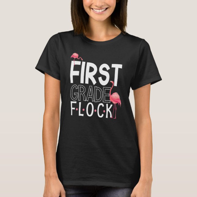 1st Grade Flock Pink Flamingo Squad Teacher Kid Fi T-Shirt (Front)