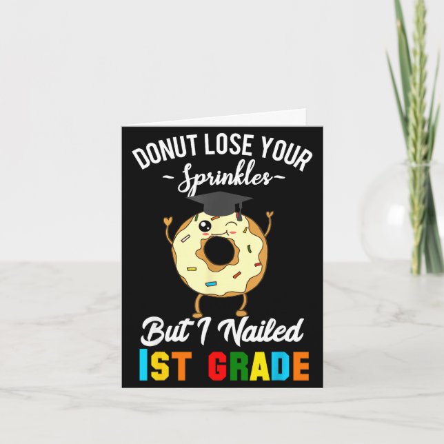 1st grade graduation donut funny quote first grade card (Front)