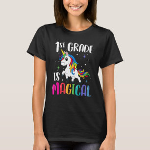 1st Grade Is Magical Unicorn Back To School Teache T-Shirt