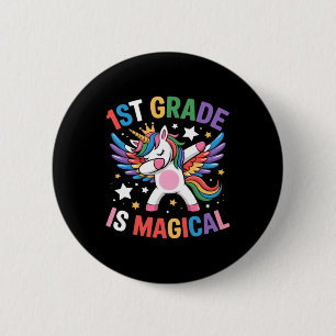 1st Grade Is Magical Unicorn Queen Dancing Dab 6 Cm Round Badge