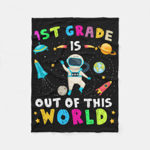 1st Grade Is Out Of This World Astronaut Ck To Sch Fleece Blanket