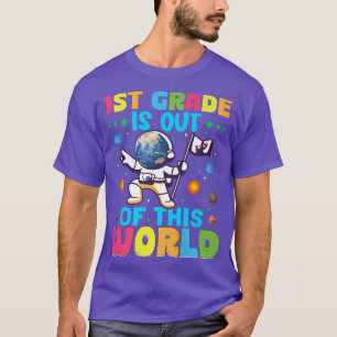1st Grade Is Out Of This World Cute Astronaut Back T-Shirt