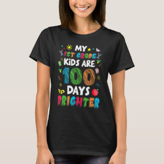 1st Grade Kids 100 Days Brighter Of School Teacher T-Shirt