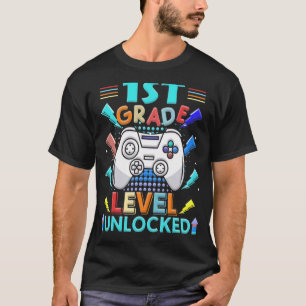 1st Grade Level Unlocked Game On 1st Grade Back To T-Shirt