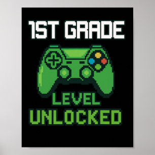 1st Grade Level Unlocked Gamer Ck To School Boys G Poster