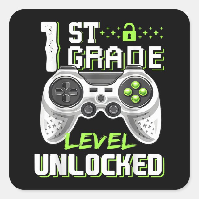 1st Grade Level Unlocked Gamer First Day Of School Square Sticker (Front)