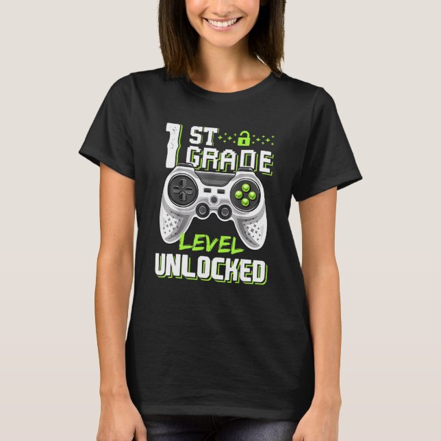 1st Grade Level Unlocked Gamer First Day Of School T-Shirt (Front)