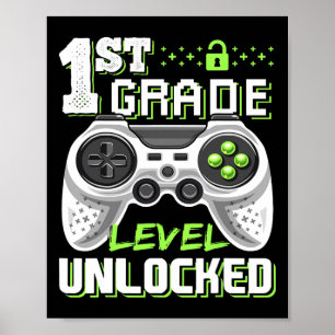 1st Grade Level Unlocked Video Game Byck To School Poster