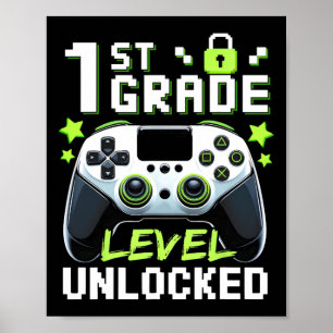 1st Grade Level Unlocked Video Gamer Back To Schoo Poster