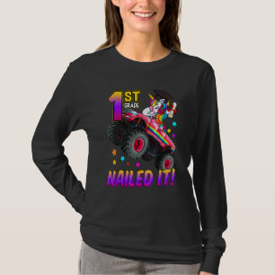 1st Grade Nailed It Unicorn Monster Truck Graduati T-Shirt