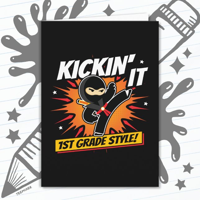 1st Grade Ninja Kick First Day Back To School Card (Creator Uploaded)