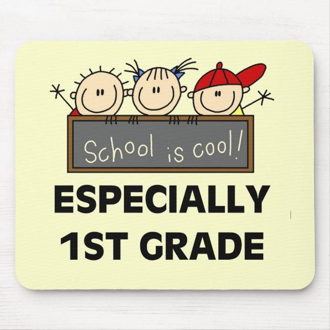 1st Grade School is Cool Tshirts and Gifts Mouse Mat (Front)