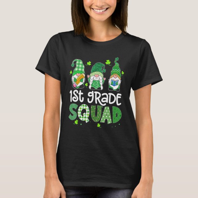 1st Grade Squad Gnomies St Patricks Day Teacher Bo T-Shirt (Front)