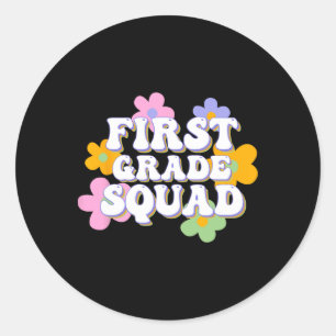 1st Grade Squad Team Back To School Teachers Stude Classic Round Sticker
