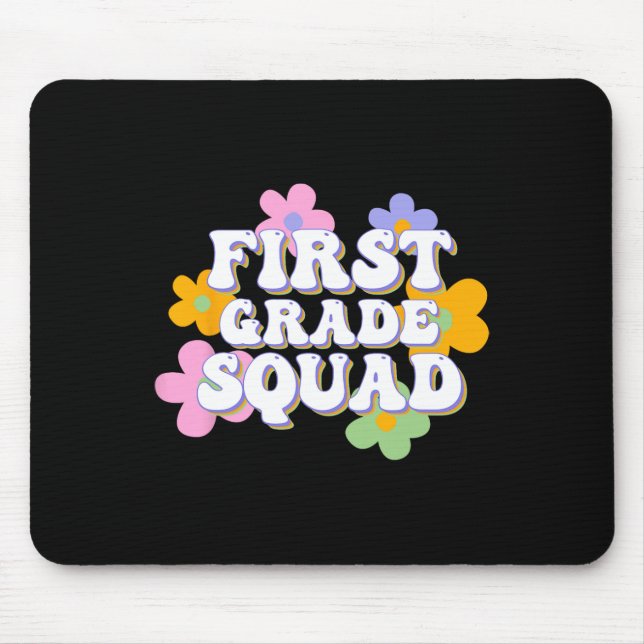 1st Grade Squad Team Back To School Teachers Stude Mouse Mat (Front)