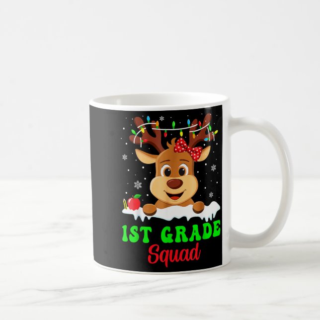 1st Grade Squad Xmas Reindeer Teacher Student Chri Coffee Mug (Right)