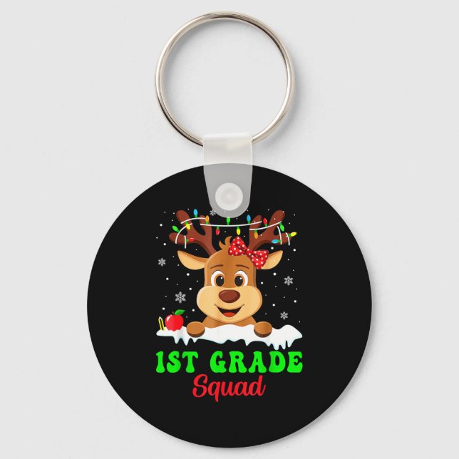1st Grade Squad Xmas Reindeer Teacher Student Chri Key Ring (Front)