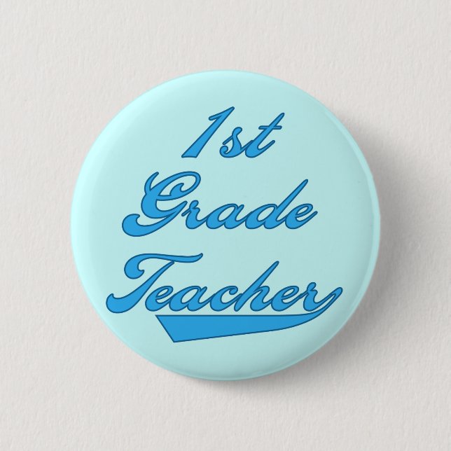 1st Grade Teacher Blue Tshirts and Gifts 6 Cm Round Badge (Front)