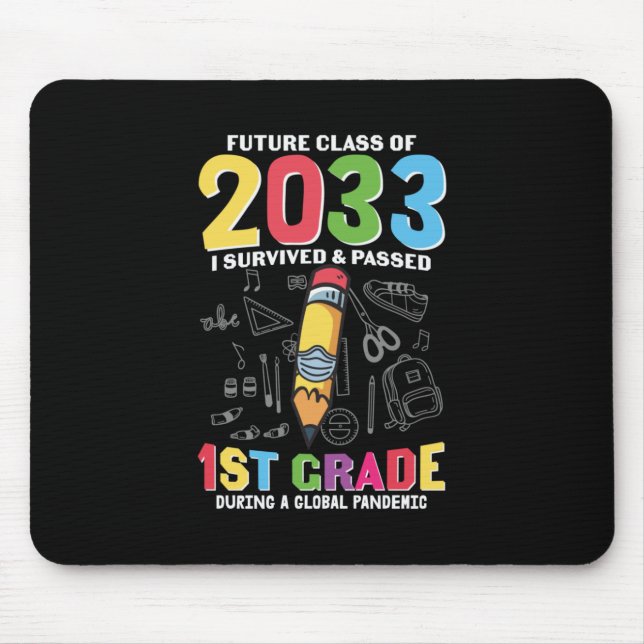 1st Grade Teacher Future Class Of 2033 Mouse Mat (Front)