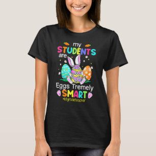 1st Grade Teacher My Students Are Eggs Tremely Sma T-Shirt