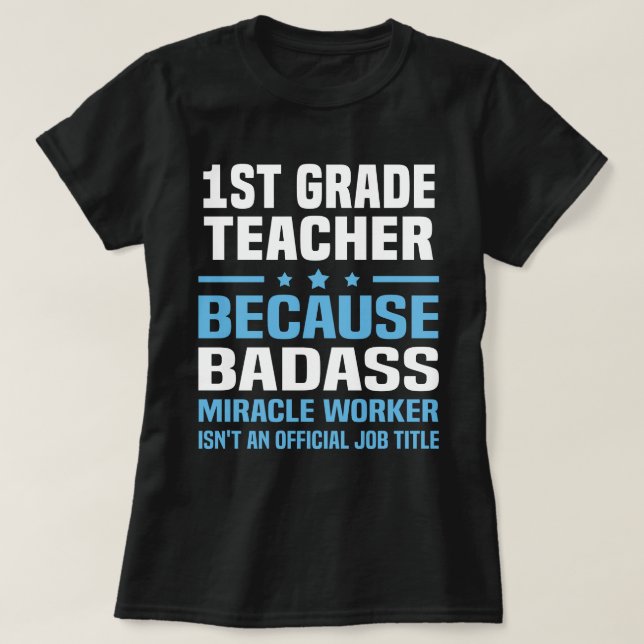 1st Grade Teacher T-Shirt (Design Front)