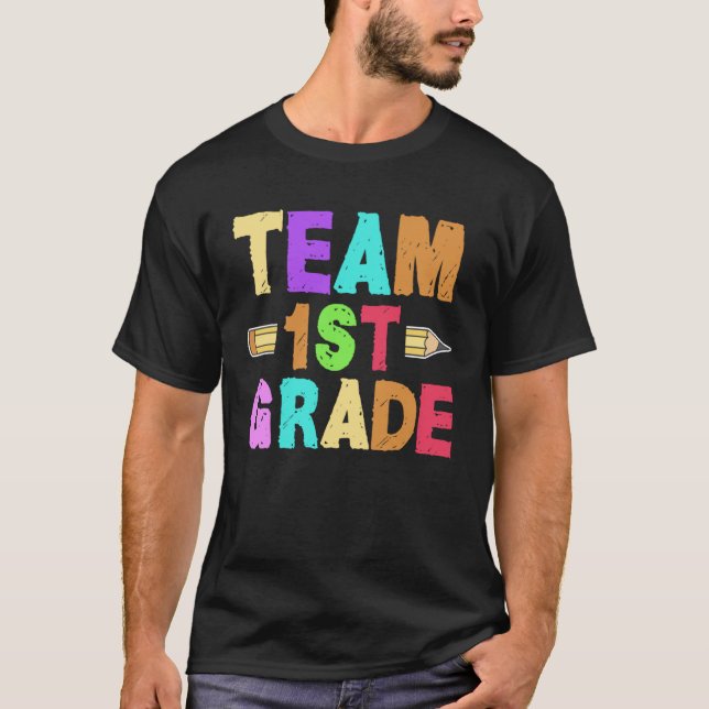 1st Grade Teacher Team Instructor Educator School  T-Shirt (Front)