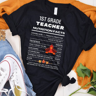 1st Grade Teacher Thanksgiving Nutrition Facts T-Shirt