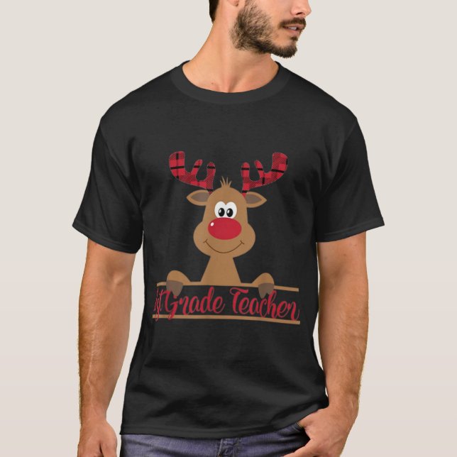 1st Grade Teacher - The Cutest Reindeer Christmas T-Shirt (Front)