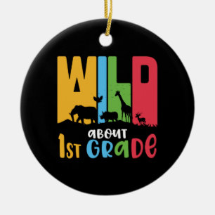 1st Grade Teacher Wild About First Grade Ceramic Tree Decoration