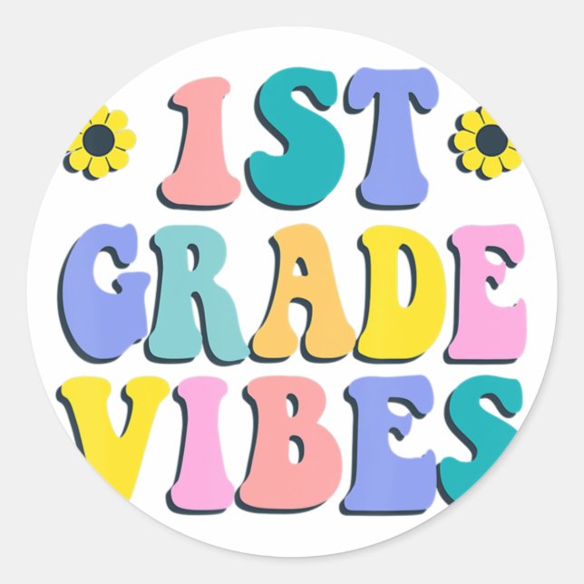 1st Grade Vibes First Day Back to School Teacher S Classic Round Sticker (Front)