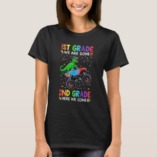 1st Grade We Are Done First Grade Dinosaurs Monste T-Shirt