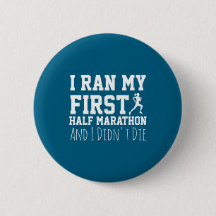 1st Half Marathon Runner Funny Running First  6 Cm Round Badge