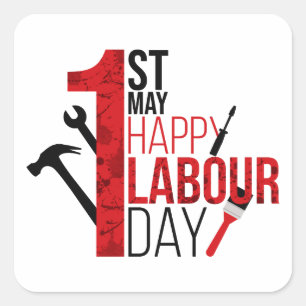 1st May Happy Labour Day Square Sticker