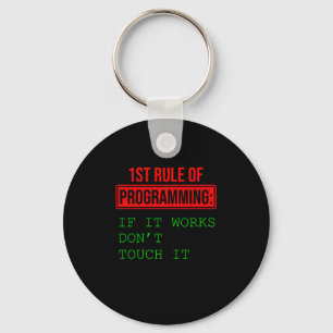 1st Rule Of Programming Programmer Coder Gift Key Ring