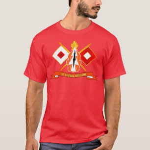1st Signal Brigade DUI w Br Ribbon T-Shirt
