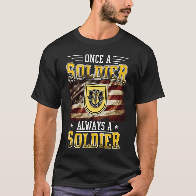 1st Special Forces Group Veteran Always a Soldier  T-Shirt (Front)