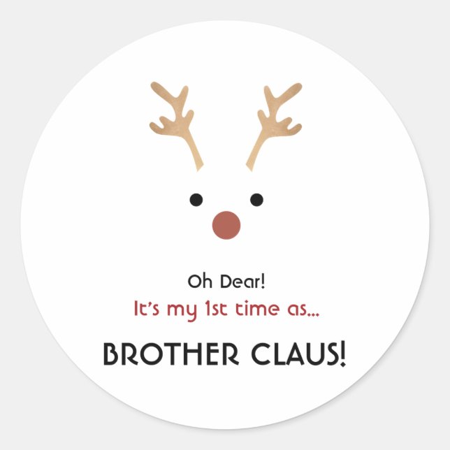 1st Time Brother Claus White Family Christmas  Classic Round Sticker (Front)
