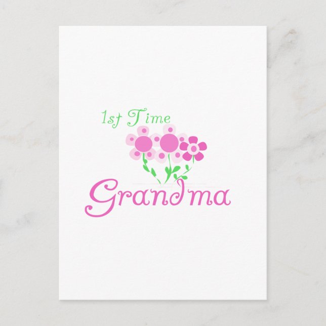 1st  Time Grandma-Pink Flowers Postcard (Front)
