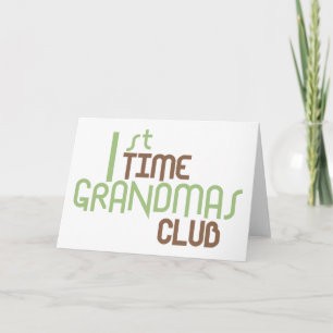 1st Time Grandmas Club (Green) Card